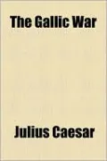 The Gallic War