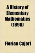 A History of Elementary Mathematics
