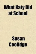 What Katy Did at School