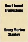 How I Found Livingstone