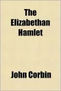 The Elizabethan Hamlet