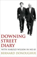 Downing Street Diary : At Number Ten with Harold Wilson