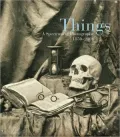 Things: A Spectrum of Photography, 1850-2001