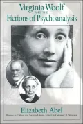 Virginia Woolf and the Fictions of Psychoanalysis