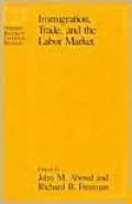 Immigration, Trade, and the Labor Market