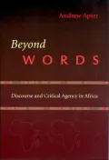 Beyond Words: Discourse and Critical Agency in Africa