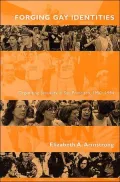 Forging Gay Identities: Organizing Sexuality in San Francisco, 1950-1994