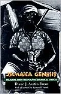Jamaica Genesis: Religion and the Politics of Moral Orders