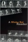 A Mieke Bal Reader