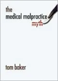 The Medical Malpractice Myth