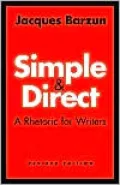 Simple and Direct: A Rhetoric for Writers