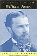A Stroll with William James by Jacques Barzun — book cover