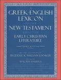 Greek-English Lexicon of the New Testament and Other Early Christian Literature
