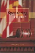 Specializing the Courts