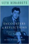 Encounters and Reflections: Conversations with Seth Benardete