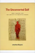 The Unconverted Self: Jews, Indians, and the Identity of Christian Europe