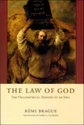 The Law of God: The Philosophical History of an Idea