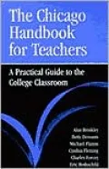 The Chicago Handbook for Teachers: A Practical Guide to the College Classroom