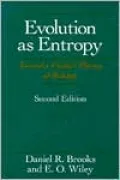 Evolution as Entropy: Toward a Unified Theory of Biology