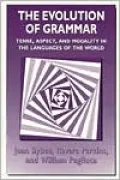 The Evolution of Grammar: Tense, Aspect, and Modality in the Languages of the World