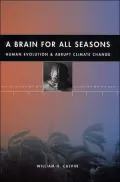 Brain for All Seasons: Human Evolution and Abrupt Climate Change