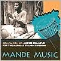 Mande Music: Traditional and Modern Music of the Maninka and Mandinka of Western Africa