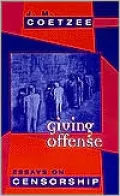 Giving Offense: Essays on Censorship