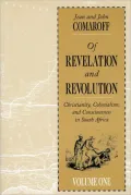 Of Revelation and Revolution, Volume 1: Christianity, Colonialism, and Consciousness in South Africa