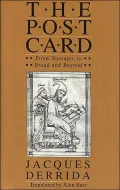 The Post Card: From Socrates to Freud and Beyond