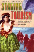 Staging Tourism: Bodies on Display from Waikiki to Sea World