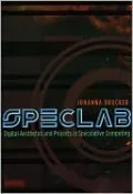 SpecLab: Digital Aesthetics and Projects in Speculative Computing