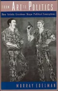 From Art to Politics: How Artistic Creations Shape Political Conceptions