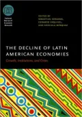The Decline of Latin American Economies: Growth, Institutions, and Crises