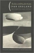 Best of All Possible Worlds: Mathematics and Destiny