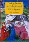 Death by Drama and Other Medieval Urban Legends