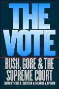 Vote: Bush, Gore, and the Supreme Court