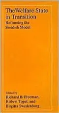 The Welfare State in Transition: Reforming the Swedish Model