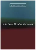 The Next Bend in the Road