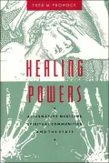 Healing Powers: Alternative Medicine, Spiritual Communities, and the State