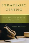 Strategic Giving: The Art and Science of Philanthropy
