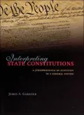 Interpreting State Constitutions: A Jurisprudence of Function in a Federal System