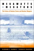Megawatts and Megatrons: The Future of Nuclear Power and Nuclear Weapons