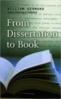 From Dissertation to Book (Chicago Guides to Writing, Editing, And Publishing Series)