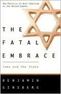 The Fatal Embrace: Jews and the State