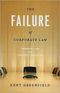 The Failure of Corporate Law: Fundamental Flaws and Progressive Possibilities