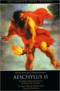 Aeschylus II, Vol. 2