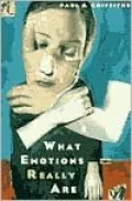 What Emotions Really Are: The Problem of Psychological Categories