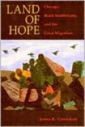 Land of Hope: Chicago, Black Southerners, and the Great Migration