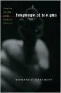 Language of the Gun: Youth, Crime, and Public Policy