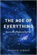 The Age of Everything: How Science Explores the Past